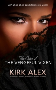  Kirk Alex - The Case of the Vengeful Vixen.