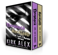  Kirk Alex - Throwback &amp; Backlash - Love, Lust &amp; Murder.