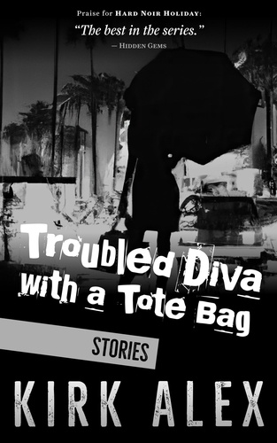  Kirk Alex - Troubled Diva with a Tote Bag.