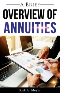 A Brief Overview of Annuities