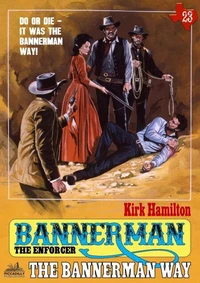 Bannerman the Enforcer 23: The Bannerman Way