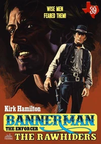 Bannerman the Enforcer 39: The Rawhiders