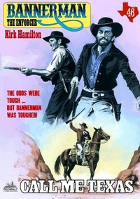 Bannerman the Enforcer 46: Call Me Texas