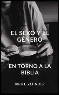 EL SEXO Y EL GÉNERO EN TORNO A LA BIBLIA