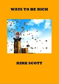  Kirk Scott - Ways to be Rich.