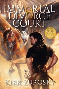  Kirk Zurosky - Immortal Divorce Court Volume 3 - Immortal Divorce Court, #3.