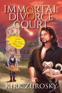  Kirk Zurosky - Immortal Divorce Court Volume 7 - Immortal Divorce Court, #7.