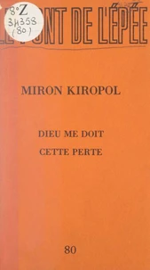 Dieu me doit cette perte