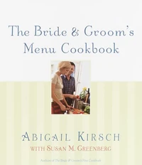The Bride &amp; Groom's Menu Cookbook