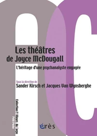 Les théâtres de Joyce Mc Dougall