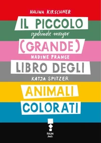 Il piccolo (grande) libro degli animali colorati