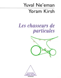 Les chasseurs de particules