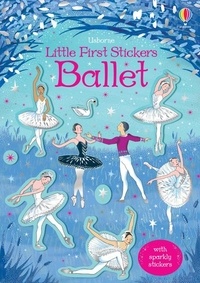 Ebook téléchargement gratuit format epub Little First Stickers Ballet par Kirsteen Robson, Desideria Guicciardini CHM DJVU PDF 9781474971324 in French