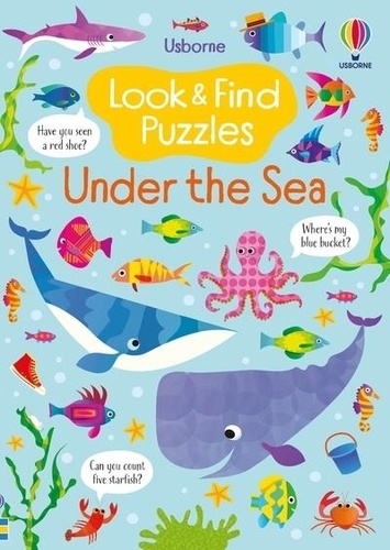 Kirsteen Robson et Gareth Lucas - Look and find puzzles Under the sea.