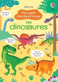 Kirsteen Robson et Gareth Lucas - Mon petit cherche et trouve - Les dinosaures.