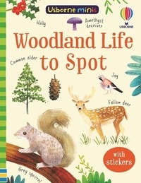 Kirsteen Robson et Stephanie Fizer Coleman - Woodland life to spot - With stickers.