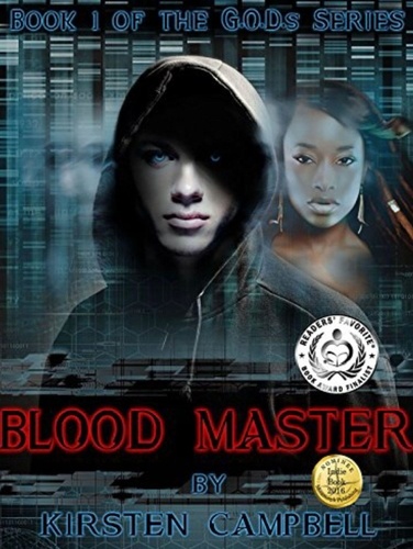  Kirsten Campbell - Blood Master - Book 1 of The G.O.D.s Series - The G.O.D.s Series, #1.