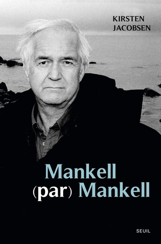 Mankell (par) Mankell. Un portrait