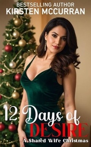 12 Days of Desire: A Shared Wife Christmas