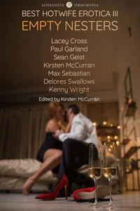 Best Hotwife Erotica III: Empty Nesters