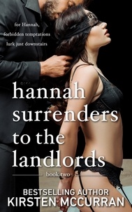  Kirsten McCurran - Hannah Surrenders to the Landlords: Book Two - Hannah Surrenders to the Landlords, #1.