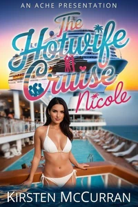 The Hotwife Cruise: Nicole