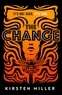 Kirsten Miller - The Change.