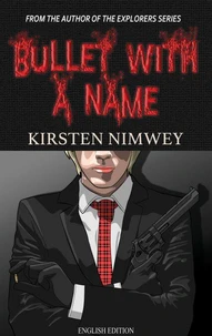 Bullet With A Name (English Edition)