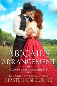  Kirsten Osbourne - Abigail's Arrangement - Clover Creek Community, #5.