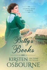  Kirsten Osbourne - Betty's Books - Clover Creek Caravan, #4.
