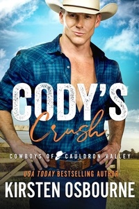  Kirsten Osbourne - Cody's Crush - Cowboys of Cauldron Valley, #11.