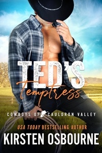  Kirsten Osbourne - Ted's Temptress - Cowboys of Cauldron Valley, #5.