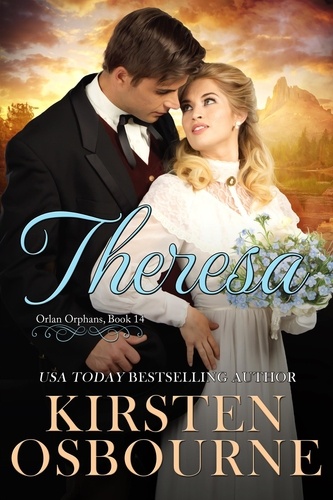  Kirsten Osbourne - Theresa - Orlan Orphans, #15.