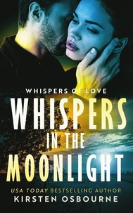  Kirsten Osbourne - Whispers in the Moonlight - Whispers of Love, #3.