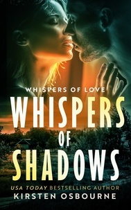  Kirsten Osbourne - Whispers of Shadows - Whispers of Love, #1.