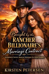 Bought by the Rancher Billionaire’s Marriage Contract