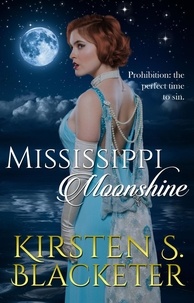  Kirsten S. Blacketer - Mississippi Moonshine.