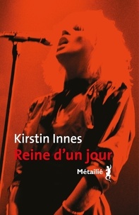 Kirstin Innes - Reine d'un jour.