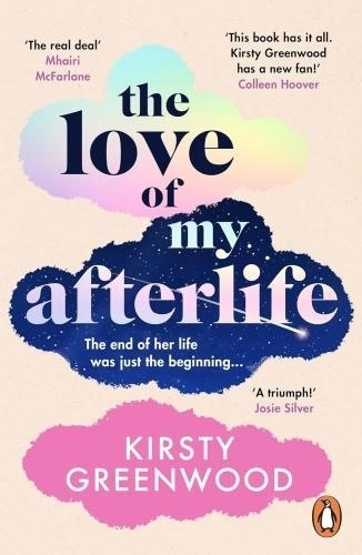 Kirsty Greenwood - The Love of My Afterlife.