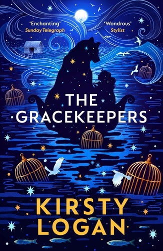 Kirsty Logan - The Gracekeepers.