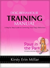  Kirsty Millar - Dog Behaviour Training Manual.
