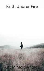 Faith Under Fire