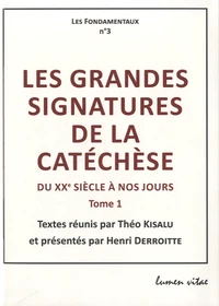 Les grandes signatures de la catéchèse