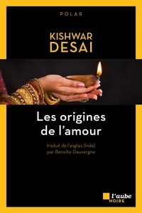 Téléchargements de manuels ebook gratuits pdf Les origines de l'amour in French 9782815936217  par Kishwar Desai