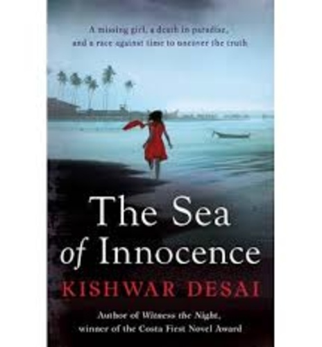 Kishwar Desai - The Sea of Innocence.