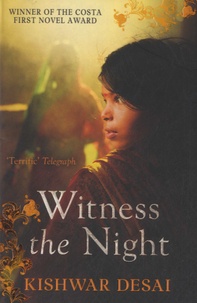 Kishwar Desai - Witness the Night.