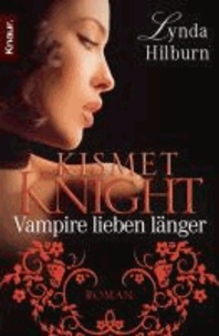 Kismet Knight 02. Vampire lieben länger.