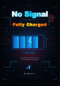 No Signal 3: Fully Charged