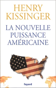 La nouvelle puissance américaine