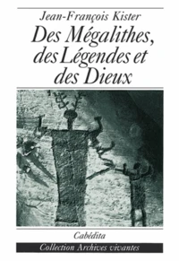 Des mégalithes, des légendes et des dieux